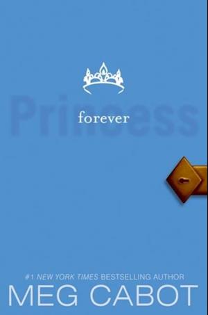 Princess Diaries, Volume X: Forever Princess