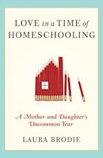 Love in a Time of Homeschooling