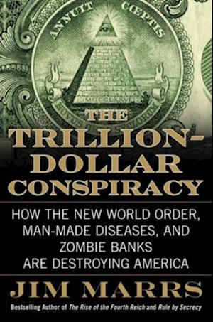 Trillion-Dollar Conspiracy