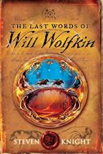 Last Words of Will Wolfkin
