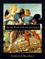 On the Road with the Archangel