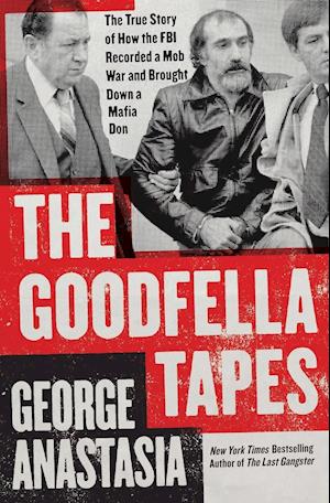 The Goodfella Tapes