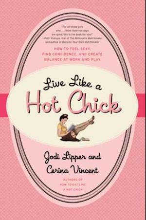 Live Like a Hot Chick