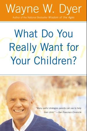 What Do You Really Want for Your Children?