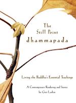 Still Point Dhammapada