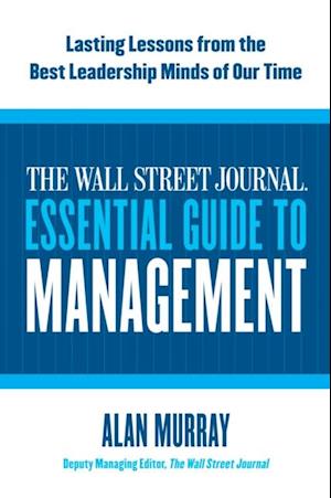 Wall Street Journal Essential Guide to Management
