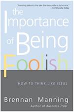 Importance of Being Foolish