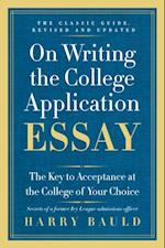 On Writing the College Application Essay, 25th Anniversary Edition