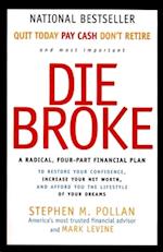 Die Broke Complete Book of Money