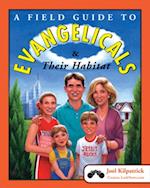 Field Guide to Evangelicals & Their Habitat