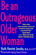 Be an Outrageous Older Woman