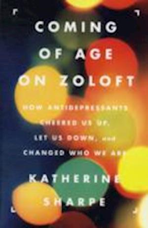 Coming of Age on Zoloft