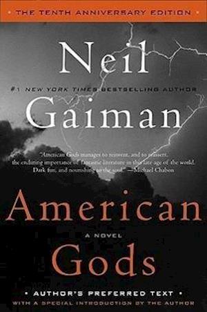 American Gods: The Tenth Anniversary Edition