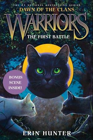 Warriors: Dawn of the Clans #3: The First Battle