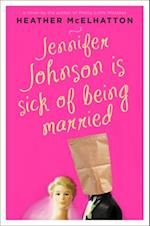 Jennifer Johnson Is Sick of Being Married