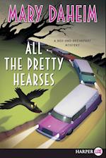 All the Pretty Hearses Large Print