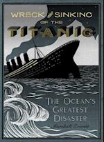 Wreck and Sinking of the Titanic