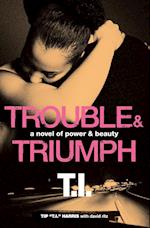 TROUBLE & TRIUMPH           PB