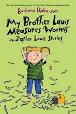 My Brother Louis Measures Worms