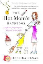 Hot Mom's Handbook