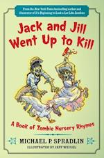 Jack and Jill Went Up to Kill
