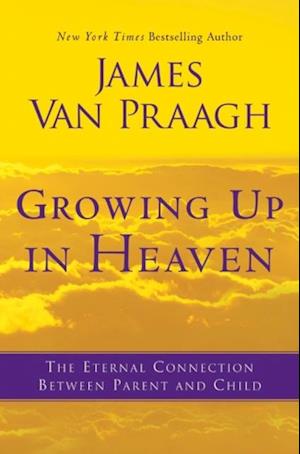 Growing Up in Heaven