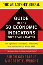 WSJ Guide to the 50 Economic Indicators That Really Matter