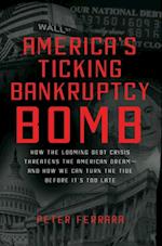 America's Ticking Bankruptcy Bomb