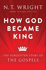 How God Became King