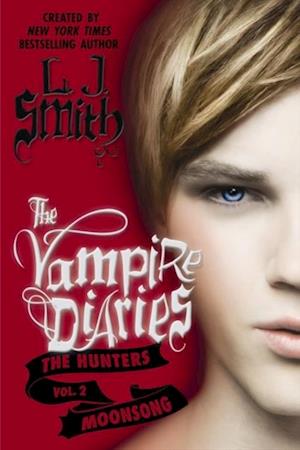 Vampire Diaries: The Hunters: Moonsong