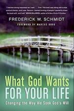 What God Wants for Your Life