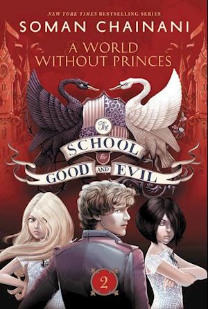 The School for Good and Evil 02: A World Without Princes