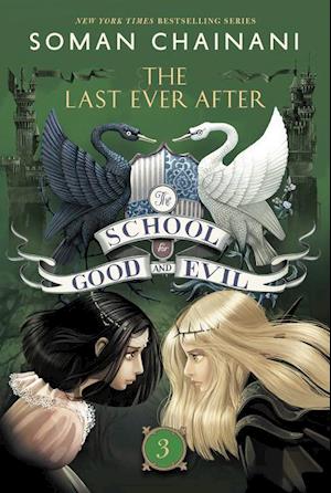 The School for Good and Evil 03: The Last Ever After