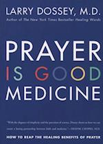 Prayer Is Good Medicine