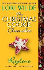 Christmas Cookie Chronicles: Raylene