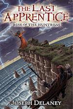 Last Apprentice: Rise of the Huntress (Book 7)