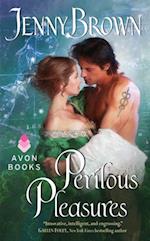 Perilous Pleasures