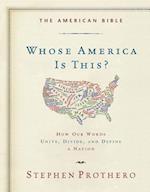 The American Bible-Whose America Is This?