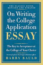 On Writing the College Application Essay