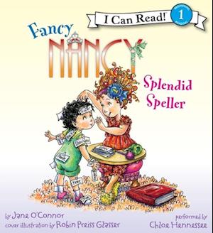 Fancy Nancy: Splendid Speller