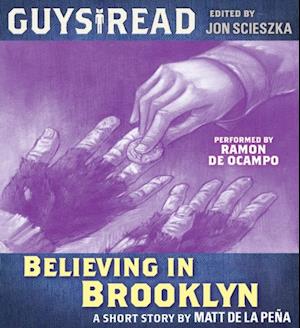 Guys Read: Believing in Brooklyn
