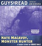 Guys Read: Nate Macavoy, Monster Hunter