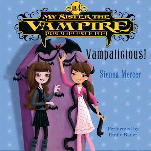 My Sister the Vampire #4: Vampalicious!