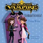 My Sister the Vampire #4: Vampalicious!