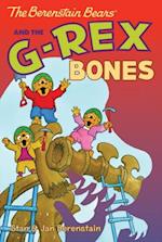 Berenstain Bears and the G-Rex Bones