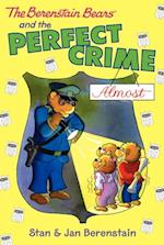 Berenstain Bears Chapter Book: The Perfect Crime (Almost)