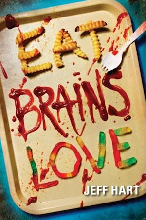 Eat, Brains, Love