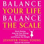 Balance Your Life, Balance the Scale
