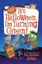 It's Halloween, I'm Turning Green!