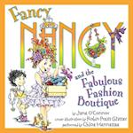 Fancy Nancy and the Fabulous Fashion Boutique